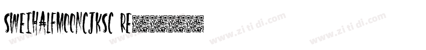 SweiHalfMoonCJKsc Re字体转换